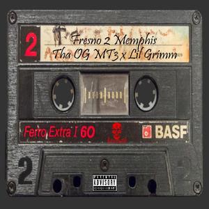 Fresno 2 Memphis (feat. Lil Grimm)