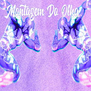 MONTAGEM DO OLHA (SLOWED)