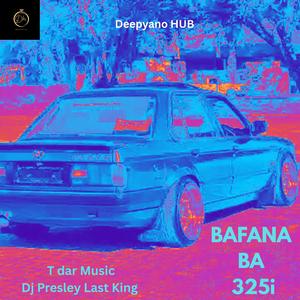 Bafana Ba 325i