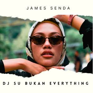 DJ SU BUKAN EVERYTHING (INS)