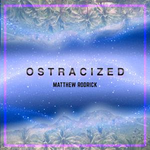 Ostracized