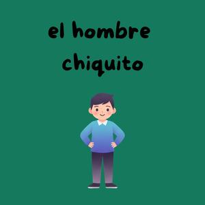 El hombre chiquito (feat. 100tifico)