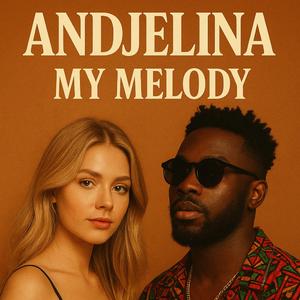 Andjelina my Melody