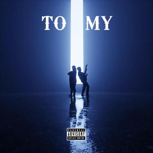 To My (feat. Kisam)