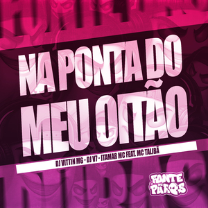 Na Ponta do Meu Oitão