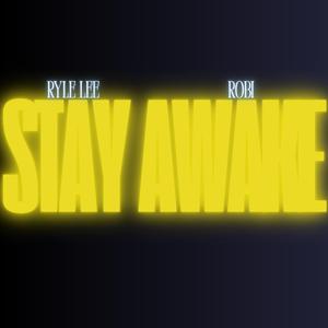 Stay Awake (feat. Robi)