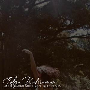 Ah Bu Şarkıların Gözü Kör Olsun (Akustik)