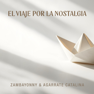 El Viaje Por La Nostalgia