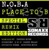 N.O.B.A - Place to B (Giuseppe Rizza Remix)