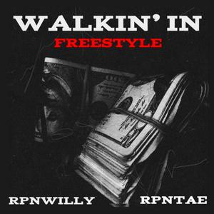 RPN Walkin' In (feat. RPNTae)