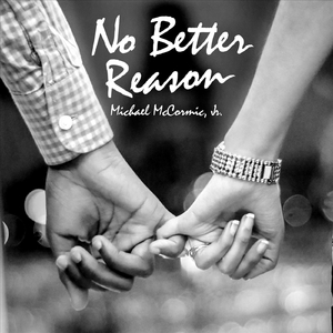 No Better Reason