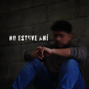 No Estuve Ahí