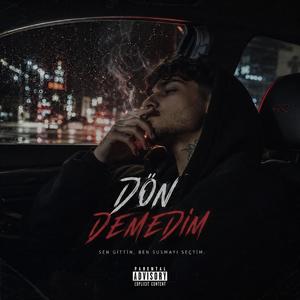 Dön Demedim