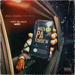 MAZA PA TCHEKE'M