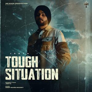 Tough Situtation (feat. Deep Mann Madeit)