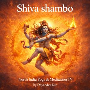 Shiva Shiva Shiva shambo