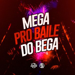 Mega Pro Baile Do Bega