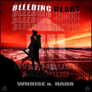 Bleeding Heart (Original Mix)