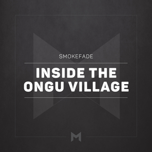 Inside the Ongu Village (Original Mix)