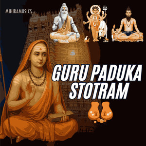 Guru Paduka Stotram