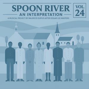 The New Spoon River Interlude Eleven