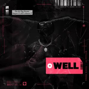 O Well (feat. Monster T)