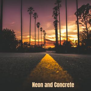 Neon and Concrete