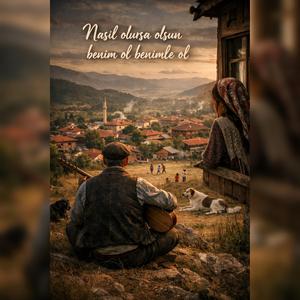 Ne olursan ol yeterki benimle ol