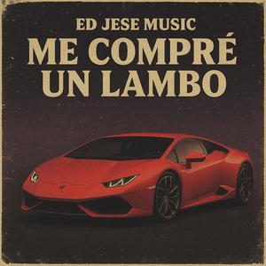 Me Compre Un Lambo