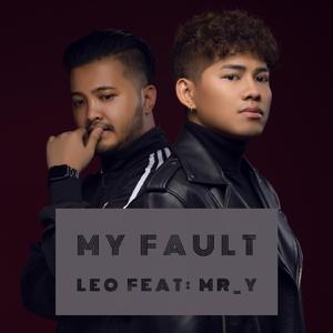 My Fault (feat. Mr.Y)