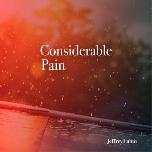 Considerable Pain