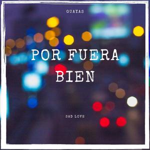 Por Fuera Bien