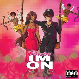 Timin im on (feat. JRUDE & Mari G)