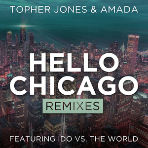 Hello Chicago (Stratus Remix)