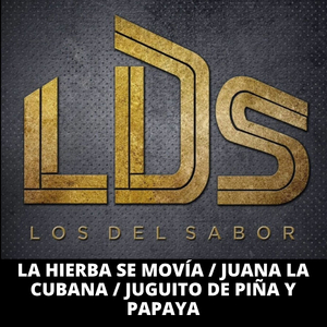 La Hierba Se Movía / Juana La Cubana / Juguito De Piña Y Papaya