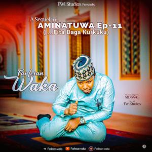 AMINATUWA (...Fita Daga Kurkuku)