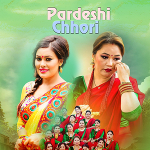 Pardeshi Chhori