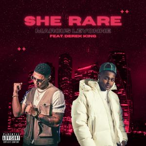 She Rare (feat. Derek King)