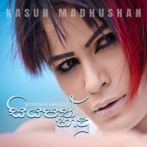 Siyapath Haadu - Kasun Madushan