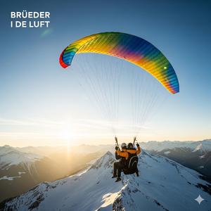 Brüeder i de Luft