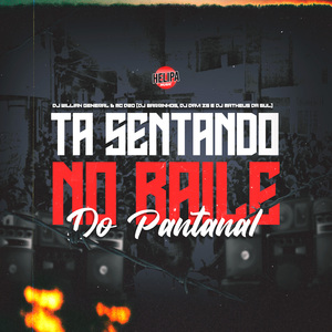 Ta Sentando no Baile do Pantanal