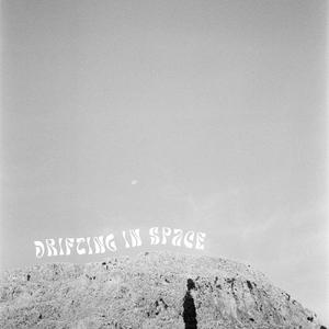 Drifting In Space