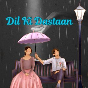 Dil Ki Dastaan