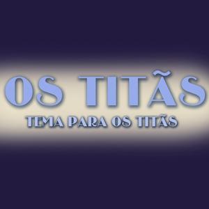 Tema para Os Titãs