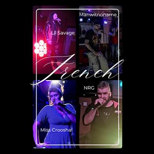 Entitled French (feat. Manwitnoname & Miss Crooshal)