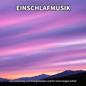 Einschlafmusik für Geist und Körper