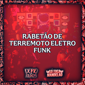 Rabetão de Terremoto (Eletro Funk)