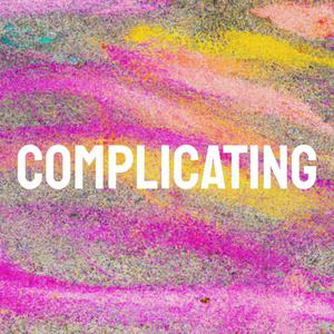COMPLICATING
