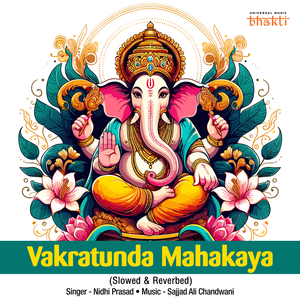 Vakratunda Mahakaya (Slowed & Reverbed)