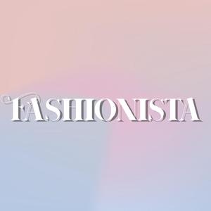Fashionista